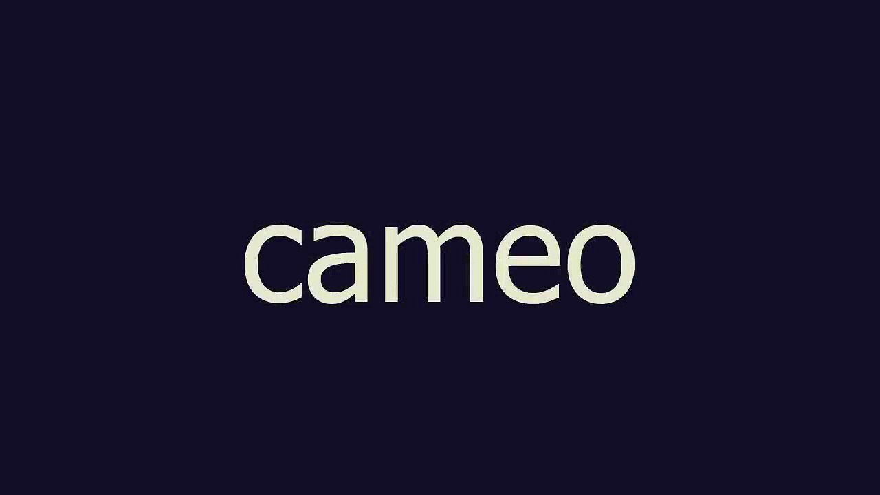cameo meaning and pronunciation