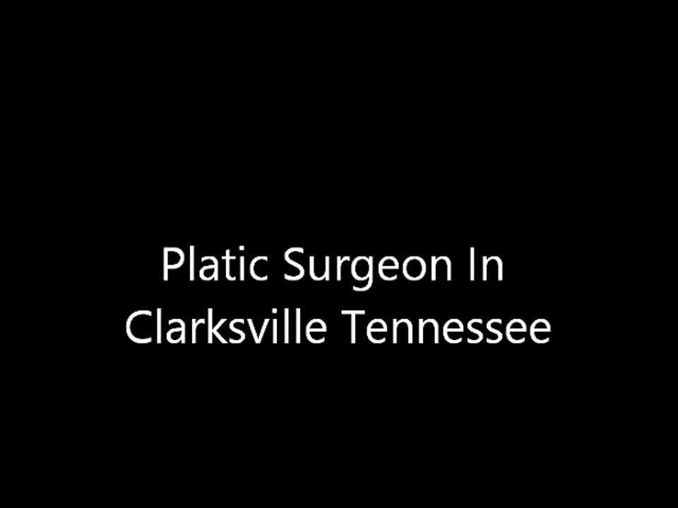 Clarksville plastic surgery