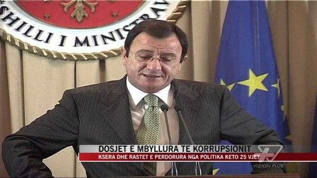 Ksera dhe dosjet e mbyllura të korrupsionit - News, Lajme - Vizion Plus