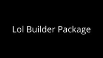 Lol Builder Package