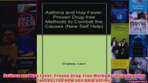 Download PDF  Asthma and Hay Fever Proven DrugFree Methods to Combat the Causes The New Self Help FULL FREE