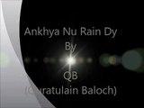 Ankhiya Nu Rain Dy By Quratulain Baloch - nice sad song watch on Dailymotion