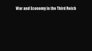 [PDF Download] War and Economy in the Third Reich [Download] Full Ebook