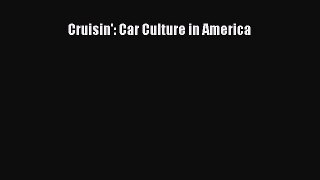 [PDF Download] Cruisin': Car Culture in America [PDF] Full Ebook
