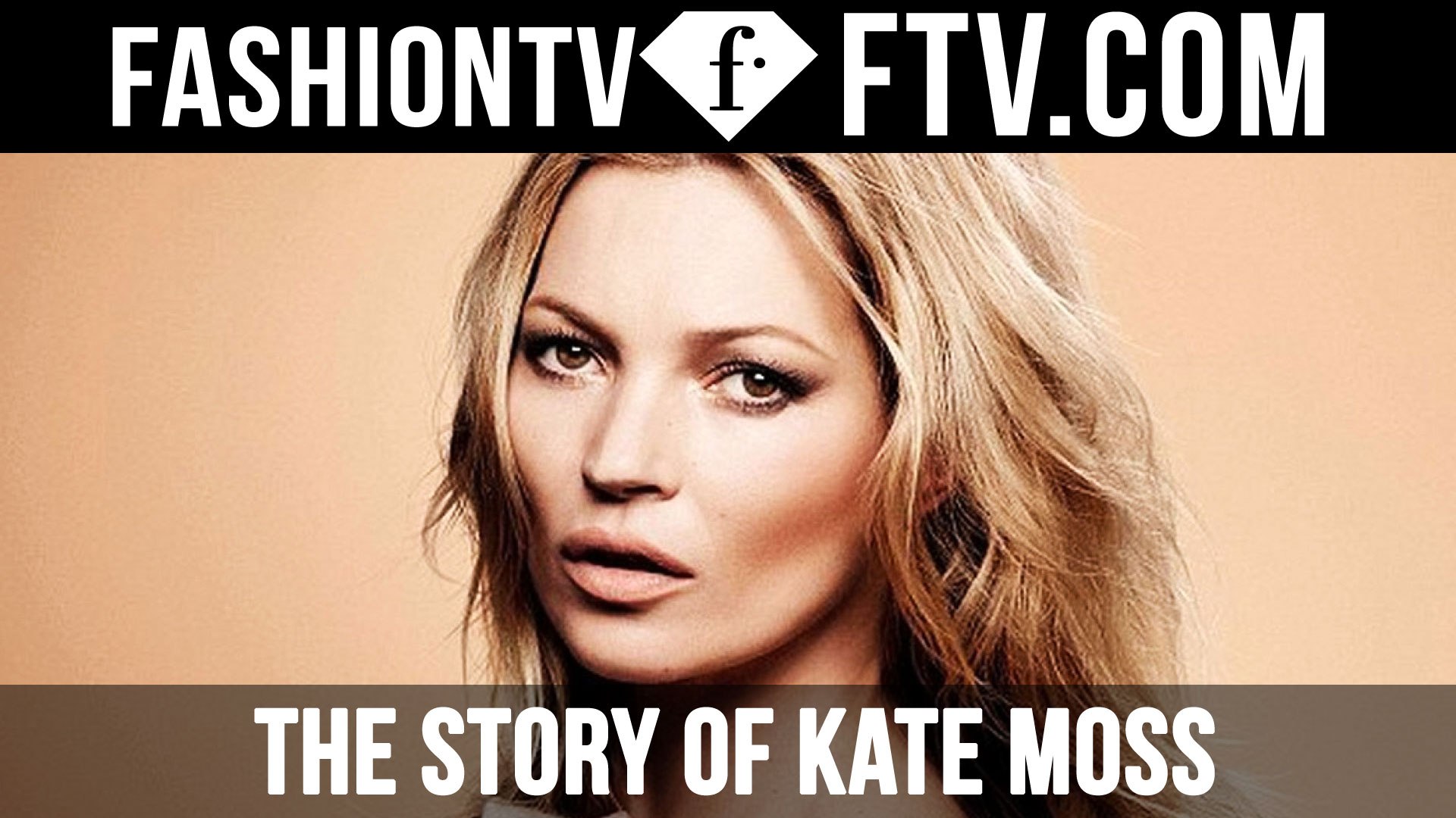 The Story Of Kate Moss | FTV.com - video Dailymotion