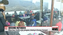 More than 10,000 child refugees missing in Europe