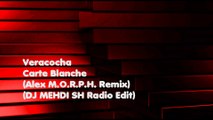 Veracocha - Carte Blanche (Alex M.O.R.P.H. Remix) (DJ MEHDI SH Radio Edit) (Audio)