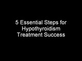 Hypothyroidism Revolution Review - 5 Essential Steps for Hypothyroidism Treatment Success