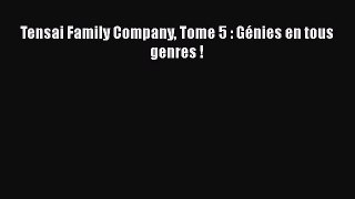 [PDF Télécharger] Tensai Family Company Tome 5 : Génies en tous genres ! [lire] Complet Ebook