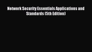 [PDF Download] Network Security Essentials Applications and Standards (5th Edition) [Download]