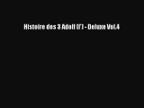 [PDF Télécharger] Histoire des 3 Adolf (l') - Deluxe Vol.4 [Télécharger] en ligne