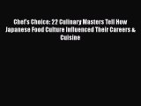 Chef's Choice: 22 Culinary Masters Tell How Japanese Food Culture Influenced Their Careers