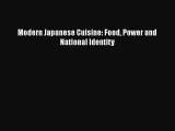 Modern Japanese Cuisine: Food Power and National Identity  Free Books