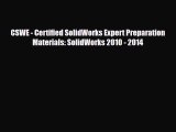[PDF Download] CSWE - Certified SolidWorks Expert Preparation Materials: SolidWorks 2010 -