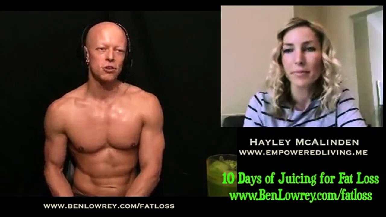 5TH GUEST of 10 - Hayley McAlinden - 10-days juicing for fat loss