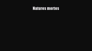 [PDF Télécharger] Natures mortes [lire] en ligne