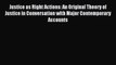 Justice as Right Actions: An Original Theory of Justice in Conversation with Major Contemporary
