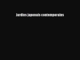 [PDF Télécharger] Jardins japonais contemporains [lire] en ligne