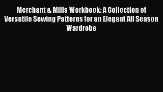 (PDF Download) Merchant & Mills Workbook: A Collection of Versatile Sewing Patterns for an