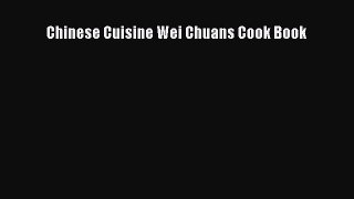 Chinese Cuisine Wei Chuans Cook Book  Free Books