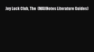Joy Luck Club The  (MAXNotes Literature Guides)  Free Books