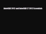 [PDF Download] AutoCAD 2012 and AutoCAD LT 2012 Essentials [Download] Full Ebook