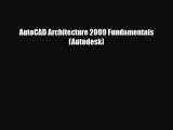 [PDF Download] AutoCAD Architecture 2009 Fundamentals (Autodesk) [Download] Online