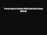 [PDF Download] Processing of Seismic Reflection Data Using MATLAB [PDF] Full Ebook