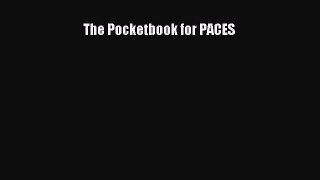 [PDF Download] The Pocketbook for PACES [PDF] Full Ebook