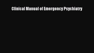[PDF Download] Clinical Manual of Emergency Psychiatry [Read] Online