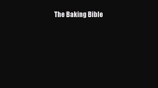 The Baking Bible  Free Books