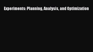 [PDF Download] Experiments: Planning Analysis and Optimization [Read] Full Ebook