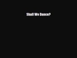 [PDF Download] Shall We Dance? [Read] Online