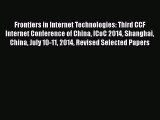 [PDF Download] Frontiers in Internet Technologies: Third CCF Internet Conference of China ICoC