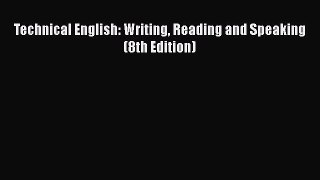 [PDF Download] Technical English: Writing Reading and Speaking (8th Edition) [Read] Full Ebook