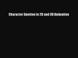 [PDF Download] Character Emotion in 2D and 3D Animation [Download] Online