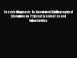 [PDF Download] Bedside Diagnosis: An Annotated Bibliography of Literature on Physical Examination