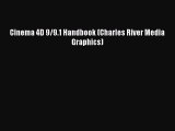 [PDF Download] Cinema 4D 9/9.1 Handbook (Charles River Media Graphics) [PDF] Full Ebook