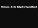 [PDF Download] Nightshine: A Novel of the Kyndred (Kyndred Novel) [Download] Online