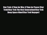 [PDF Download] Star Trek: A Time for War A Time for Peace (Star Trek)(Star Trek The Next Generation)(Star