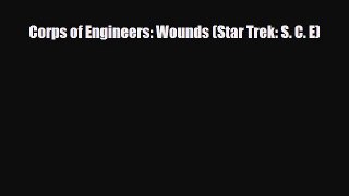 [PDF Download] Corps of Engineers: Wounds (Star Trek: S. C. E) [PDF] Online