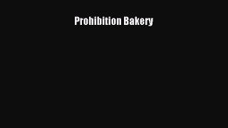 Prohibition Bakery  Free Books