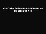 [PDF Download] In-Line/on-Line: Fundamentals of the Internet and the World Wide Web [Download]