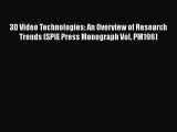 [PDF Download] 3D Video Technologies: An Overview of Research Trends (SPIE Press Monograph