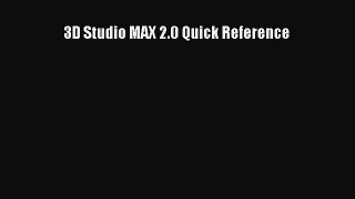 [PDF Download] 3D Studio MAX 2.0 Quick Reference [PDF] Full Ebook