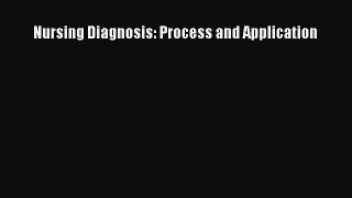 [PDF Download] Nursing Diagnosis: Process and Application [Download] Online