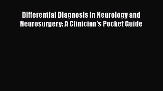 [PDF Download] Differential Diagnosis in Neurology and Neurosurgery: A Clinician's Pocket Guide