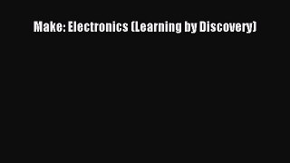 (PDF Download) Make: Electronics (Learning by Discovery) Download