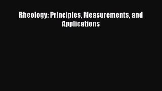 (PDF Download) Rheology: Principles Measurements and Applications PDF