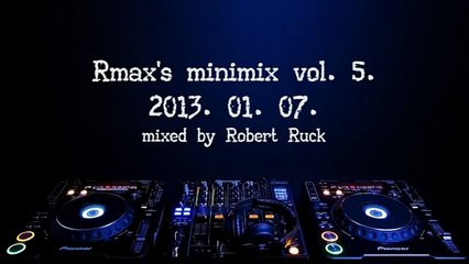Rmax's minimix vol. 5. (Avicii, Basto, Matt Cassar, VillaNaranjos, Sunlounger)